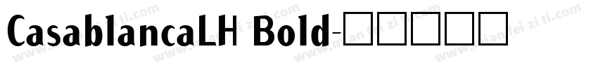 CasablancaLH Bold字体转换
